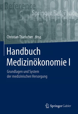 Abbildung von Thielscher | Handbuch Medizinökonomie I | 1. Auflage | 2021 | beck-shop.de