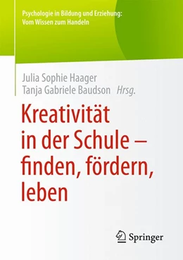 Abbildung von Haager / Baudson | Kreativität in der Schule - finden, fördern, leben | 1. Auflage | 2019 | beck-shop.de