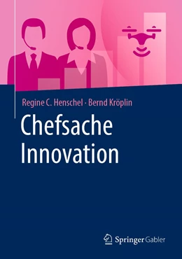 Abbildung von Henschel / Kröplin | Chefsache Innovation | 1. Auflage | 2022 | beck-shop.de
