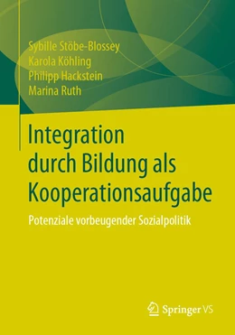 Abbildung von Stöbe-Blossey / Köhling | Integration durch Bildung als Kooperationsaufgabe | 1. Auflage | 2019 | beck-shop.de