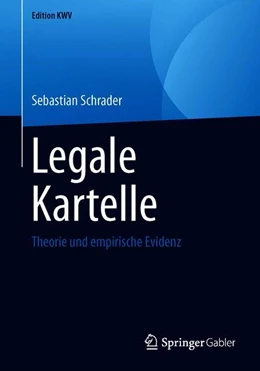 Abbildung von Schrader | Legale Kartelle | 1. Auflage | 2019 | beck-shop.de