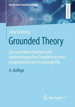 Abbildung von Strübing | Grounded Theory | 4. Auflage | 2021 | beck-shop.de