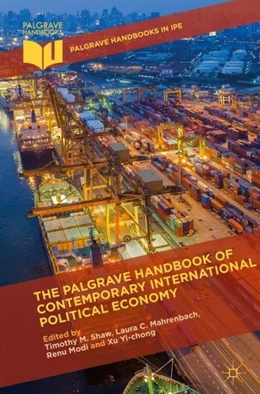 Abbildung von Shaw / Mahrenbach | The Palgrave Handbook of Contemporary International Political Economy | 1. Auflage | 2018 | beck-shop.de