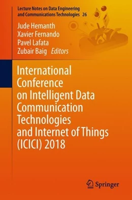 Abbildung von Hemanth / Fernando | International Conference on Intelligent Data Communication Technologies and Internet of Things (ICICI) 2018 | 1. Auflage | 2018 | beck-shop.de