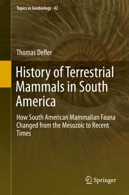 Abbildung von Defler | History of Terrestrial Mammals in South America | 1. Auflage | 2018 | beck-shop.de