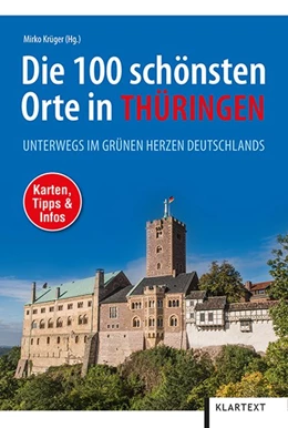 Abbildung von Krüger | Die 100 schönsten Orte in Thüringen | 1. Auflage | 2019 | beck-shop.de