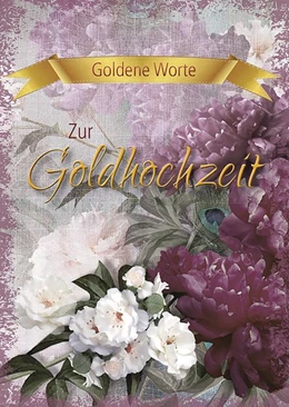 Abbildung von Goldene Worte - Zur Goldhochzeit | 1. Auflage | 2018 | beck-shop.de
