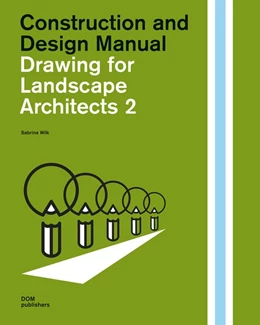 Abbildung von Wilk | Drawing for Landscape Architects 2 | 1. Auflage | 2020 | beck-shop.de
