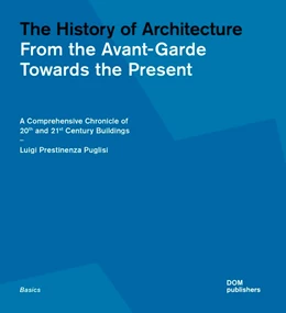 Abbildung von Prestinenza Puglisi | The History of Architecture | 1. Auflage | 2021 | beck-shop.de