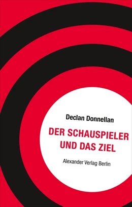 Abbildung von Donnellan | Der Schauspieler und das Ziel | 5. Auflage | 2019 | beck-shop.de