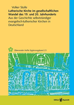 Abbildung von Stolle | Lutherische Kirche im gesellschaftlichen Wandel des 19. und 20. Jahrhunderts | 1. Auflage | 2019 | beck-shop.de