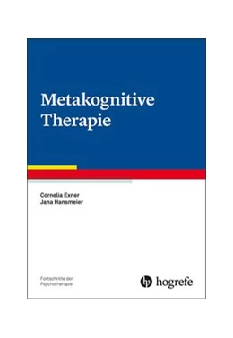 Abbildung von Exner / Hansmeier | Metakognitive Therapie | 1. Auflage | 2020 | beck-shop.de