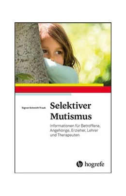 Abbildung von Schmidt-Traub | Selektiver Mutismus | 1. Auflage | 2019 | beck-shop.de