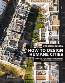 Abbildung von Pålsson | Public Spaces and Urbanity. How to Design Humane Cities | 1. Auflage | 2018 | beck-shop.de