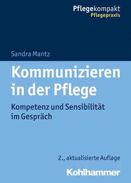 Abbildung von Mantz | Kommunizieren in der Pflege | 2. Auflage | 2019 | beck-shop.de