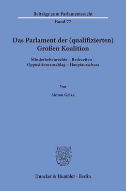 Abbildung von Gelze | Das Parlament der (qualifizierten) Großen Koalition | 1. Auflage | 2019 | 77 | beck-shop.de
