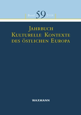 Abbildung von Fendl / Mezger | Jahrbuch Kulturelle Kontexte des östlichen Europa | 1. Auflage | 2018 | 59 | beck-shop.de
