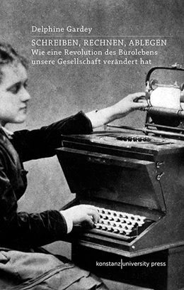 Abbildung von Gardey | Schreiben, Rechnen, Ablegen | 1. Auflage | 2018 | beck-shop.de