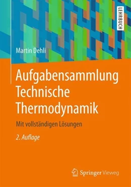 Abbildung von Dehli | Aufgabensammlung Technische Thermodynamik | 2. Auflage | 2018 | beck-shop.de