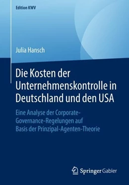 Abbildung von Hansch | Die Kosten der Unternehmenskontrolle in Deutschland und den USA | 1. Auflage | 2018 | beck-shop.de