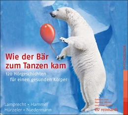 Abbildung von Lamprecht / Hammel | Wie der Bär zum Tanzen kam | 1. Auflage | 2019 | beck-shop.de