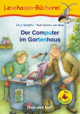Abbildung von Scheffler | Der Computer im Gartenhaus / Silbenhilfe | 1. Auflage | 2019 | beck-shop.de