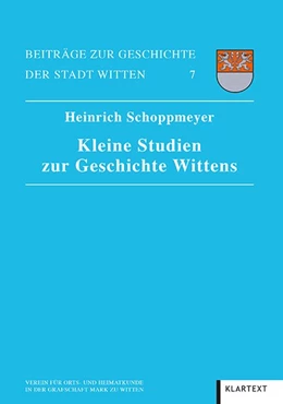 Abbildung von Schoppmeyer | Kleine Studien zur Geschichte Wittens | 1. Auflage | 2019 | beck-shop.de