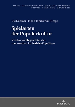 Abbildung von Dettmar / Tomkowiak | Spielarten der Populärkultur | 1. Auflage | 2019 | beck-shop.de
