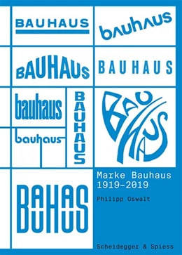 Abbildung von Oswalt | Marke Bauhaus 1919-2019 | 1. Auflage | 2020 | beck-shop.de