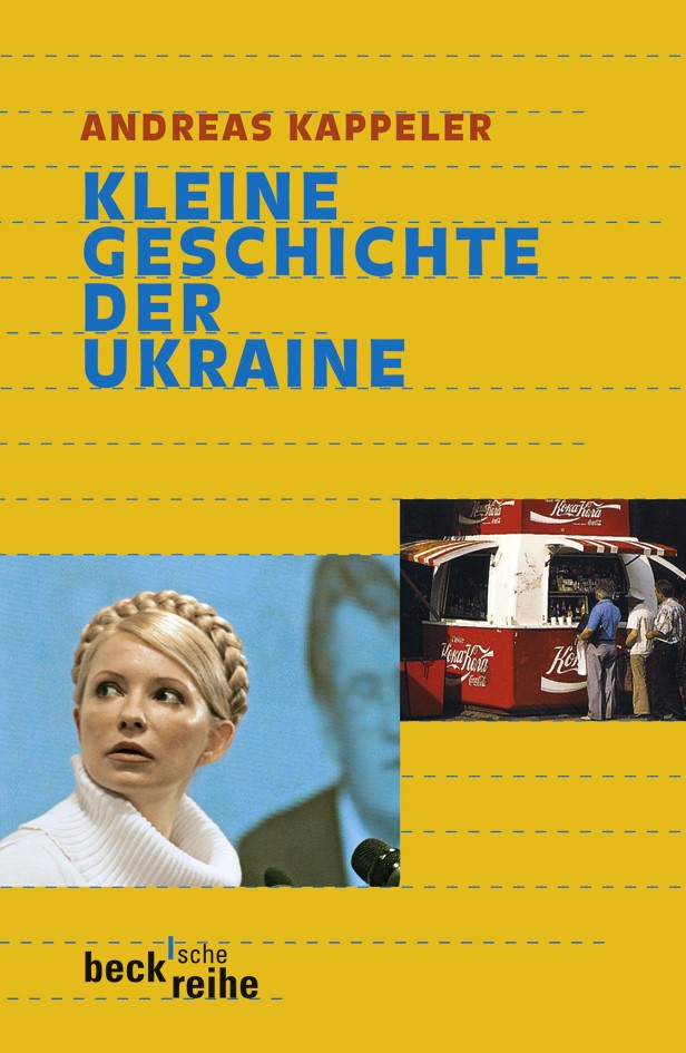 Cover: Kappeler, Andreas, Kleine Geschichte der Ukraine