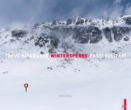 Abbildung von Volken | Wintersperre - Trève hivernale - Passi solitari | 1. Auflage | 2020 | beck-shop.de
