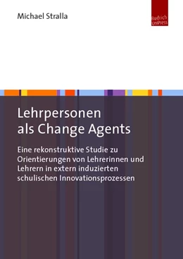 Abbildung von Stralla | Lehrpersonen als Change Agents | 1. Auflage | 2019 | beck-shop.de
