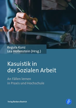 Abbildung von Hollenstein / Kunz | Kasuistik in der Sozialen Arbeit | 1. Auflage | 2019 | beck-shop.de
