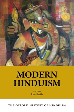 Abbildung von Brekke | The Oxford History of Hinduism: Modern Hinduism | 1. Auflage | 2019 | beck-shop.de