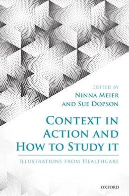 Abbildung von Meier / Dopson | Context in Action and How to Study It | 1. Auflage | 2019 | beck-shop.de