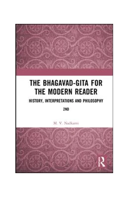 Abbildung von Nadkarni | The Bhagavad-Gita for the Modern Reader | 2. Auflage | 2019 | beck-shop.de