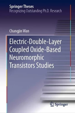 Abbildung von Wan | Electric-Double-Layer Coupled Oxide-Based Neuromorphic Transistors Studies | 1. Auflage | 2018 | beck-shop.de