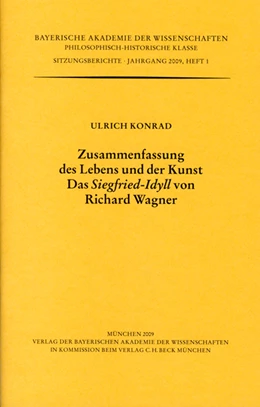 Abbildung von Konrad, Ulrich | Zusammenfassung des Lebens und der Kunst. Das 'Siegfried-Idyll' von Richard Wagner | 1. Auflage | 2009 | Heft 2008/1 | beck-shop.de