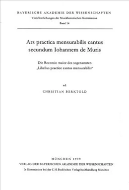 Abbildung von Berktold, Christian | Ars practica mensurabilis cantus secundum Iohannem de Muris | 1. Auflage | 2000 | Band 14 | beck-shop.de