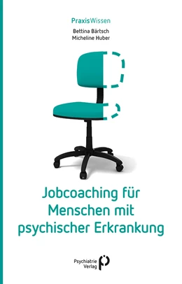 Abbildung von Bärtsch / Huber | Jobcoaching für Menschen mit psychischer Erkrankung | 1. Auflage | 2019 | beck-shop.de