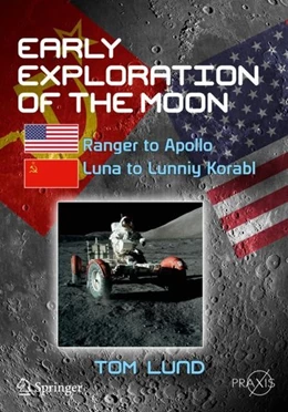 Abbildung von Lund | Early Exploration of the Moon | 1. Auflage | 2018 | beck-shop.de