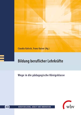 Abbildung von Kaiser / Kalisch | Bildung beruflicher Lehrkräfte | 1. Auflage | 2019 | beck-shop.de