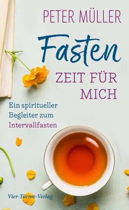 Abbildung von Müller | Fasten - Zeit für mich | 1. Auflage | 2019 | beck-shop.de