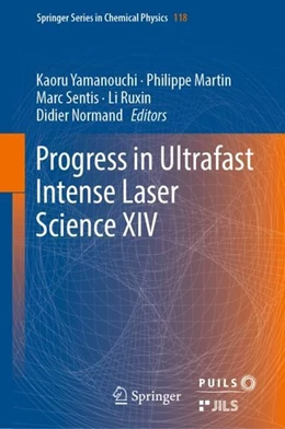Abbildung von Yamanouchi / Martin | Progress in Ultrafast Intense Laser Science XIV | 1. Auflage | 2018 | beck-shop.de