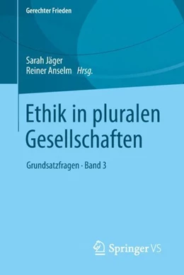 Abbildung von Jäger / Anselm | Ethik in pluralen Gesellschaften | 1. Auflage | 2018 | beck-shop.de