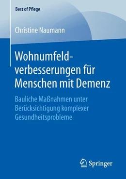 Abbildung von Naumann | Wohnumfeldverbesserungen für Menschen mit Demenz | 1. Auflage | 2018 | beck-shop.de