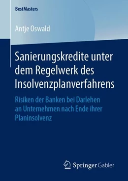 Abbildung von Oswald | Sanierungskredite unter dem Regelwerk des Insolvenzplanverfahrens | 1. Auflage | 2018 | beck-shop.de