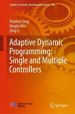 Abbildung von Song / Wei | Adaptive Dynamic Programming: Single and Multiple Controllers | 1. Auflage | 2018 | beck-shop.de