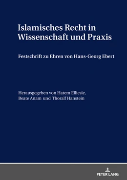Abbildung von Elliesie / Anam | Islamisches Recht in Wissenschaft und Praxis | 1. Auflage | 2019 | beck-shop.de
