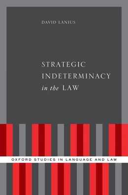 Abbildung von Lanius | Strategic Indeterminacy in the Law | 1. Auflage | 2019 | beck-shop.de